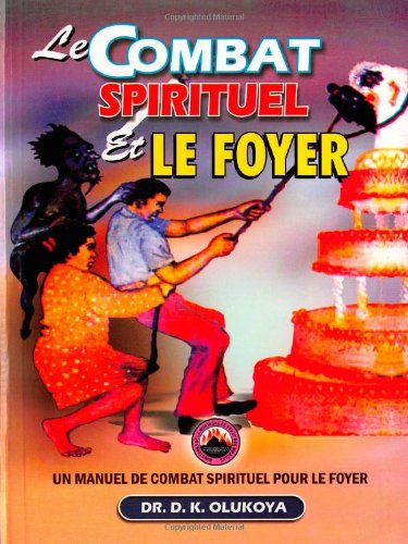Le Combat Spirituel et le Foyer book