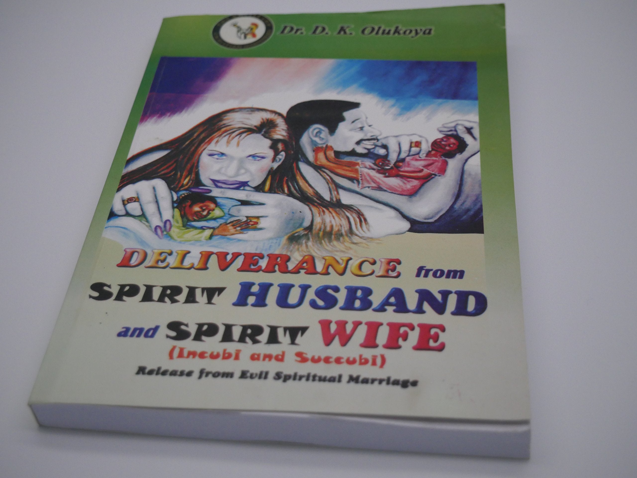 Deliverance from Spirit Husband and Spirit Wife (Incubi and Succubi) Religion & Esotericism