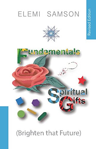 Fundamentals of Spiritual Gifts: Brighten that Future Religion & Esotericism