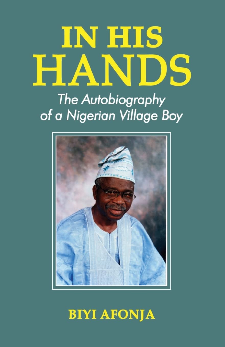 In His Hands. The Autobiography of a Nigerian Village Boy Books