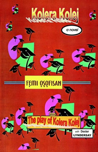 Kolera Kolej: And The Play of Kolera Kolei Drama
