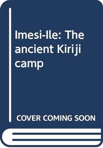 Imesi-Ile: The ancient Kiriji camp Books