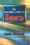The Price, PLight and Perils of the Anointed. Books
