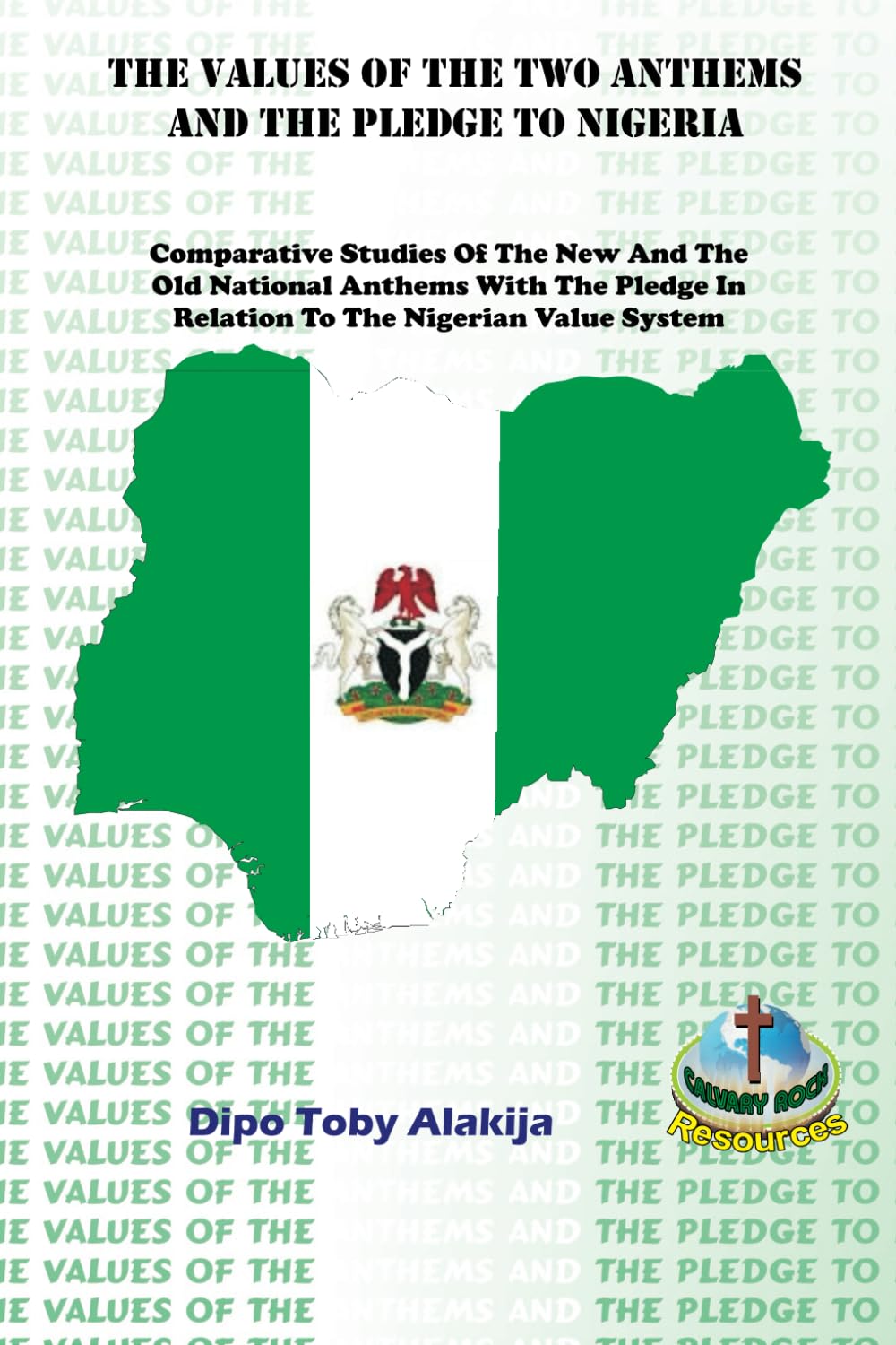 The Values of the Two Anthems and the Pledge to Nigeria Books