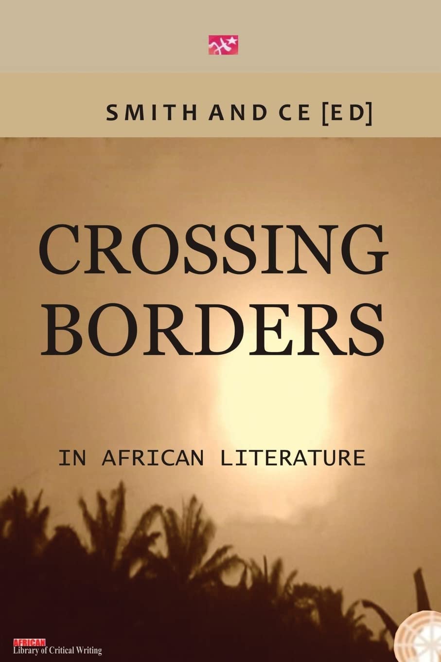 Crossing Borders in African Literatures Contemporary literature