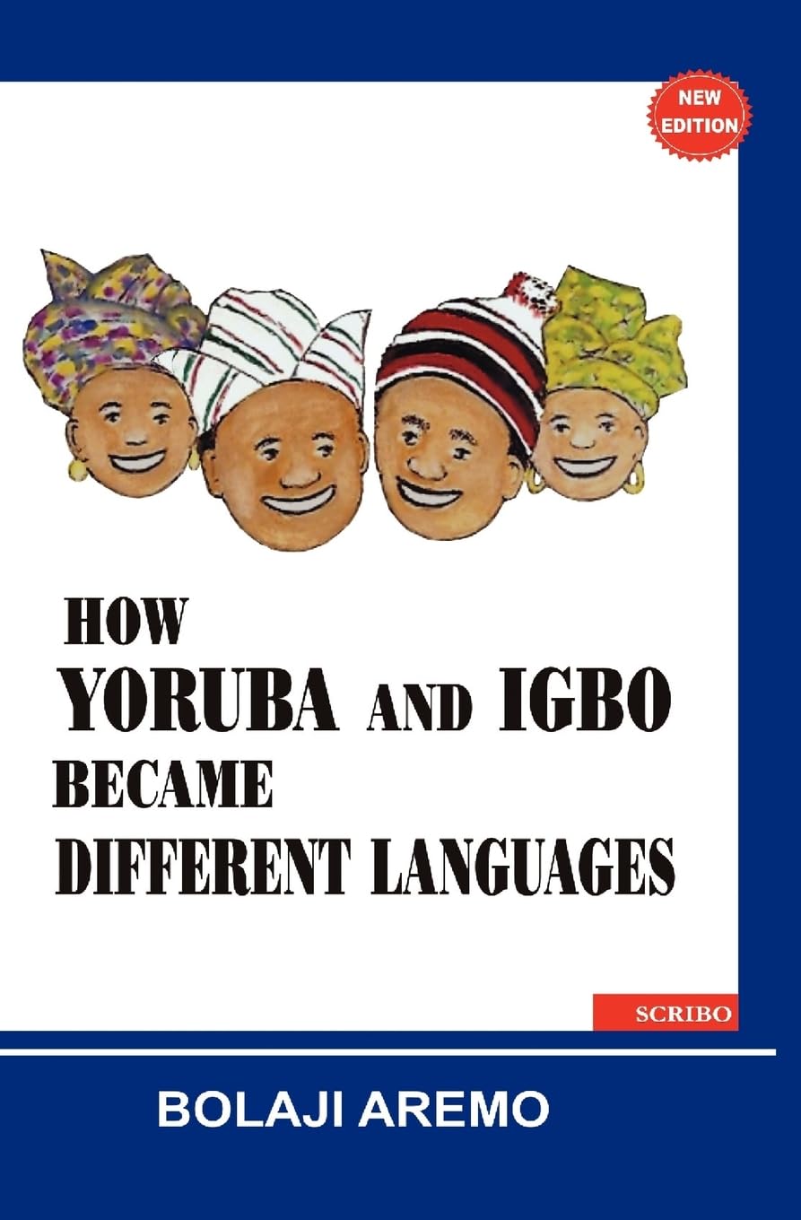 How Yoruba and Igbo Became Different Languages Social Sciences