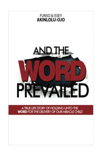 and the word prevailed: Holding unto God till your baby comes Religion & Esotericism