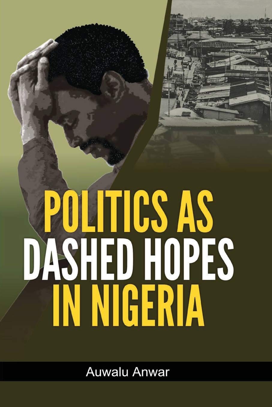 Politics as Dashed Hopes in Nigeria Law
