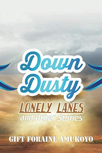 DOWN DUSTY LONELY LANES AND OTHER STORIES Action & Adventure