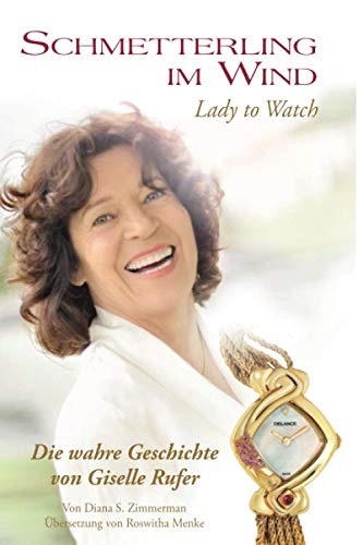 Schmetterling im Wind: Lady to Watch Memories