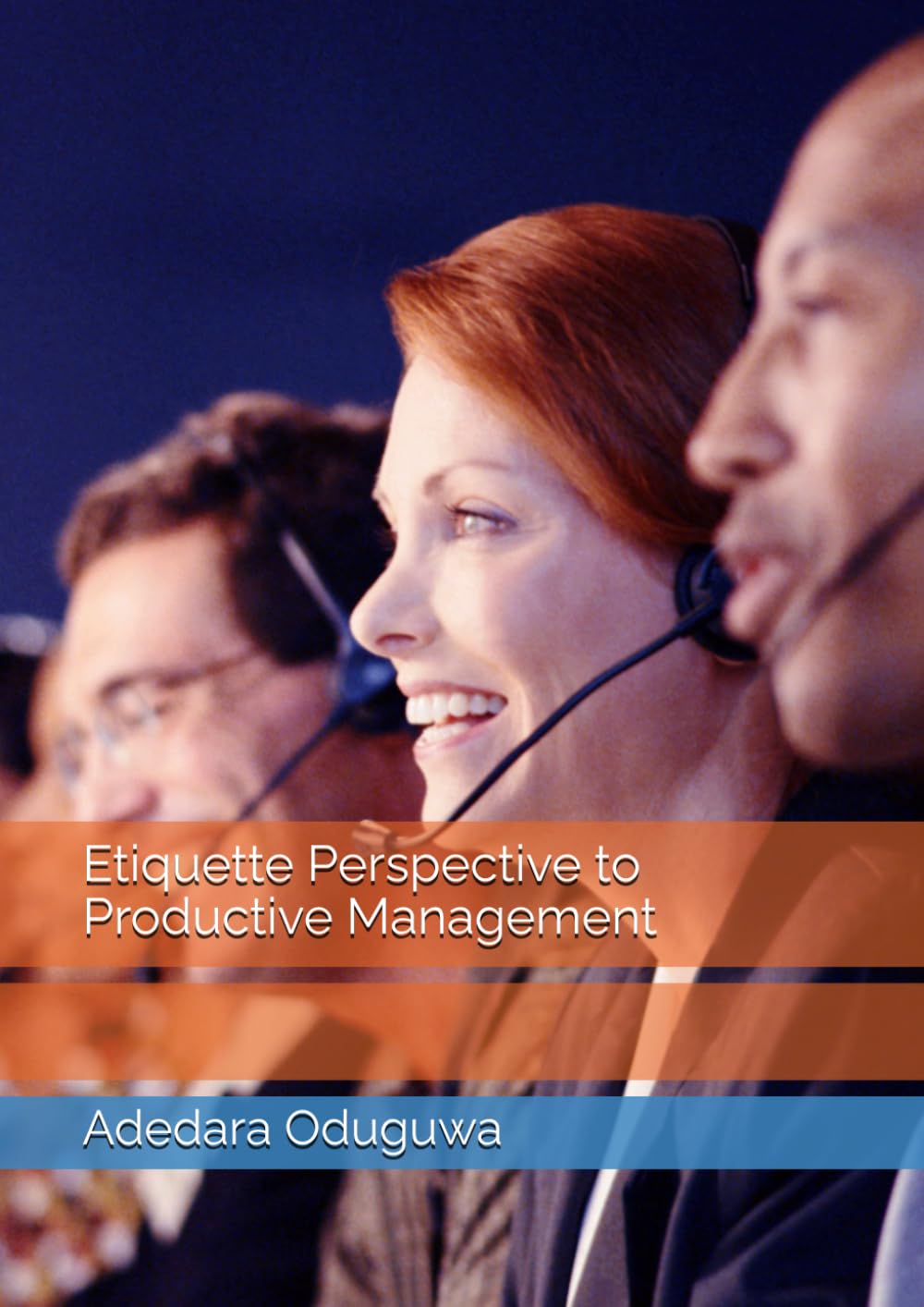 Etiquette Perspective to Productive Management Study Guides
