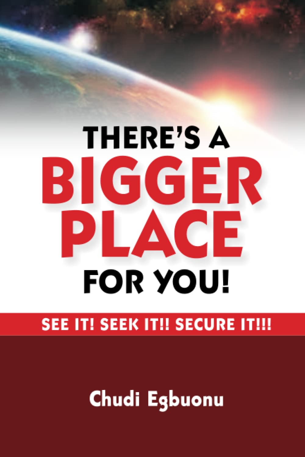 There's A Bigger Place For You: See It! Seek It!! Secure It!!! Religion & Esotericism