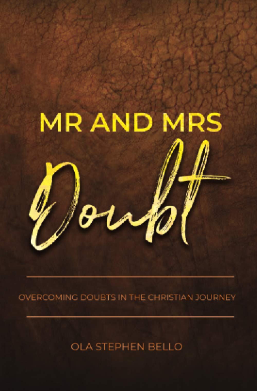 Mr and Mrs Doubt: Overcoming doubts in the Christian journey Religion & Esotericism