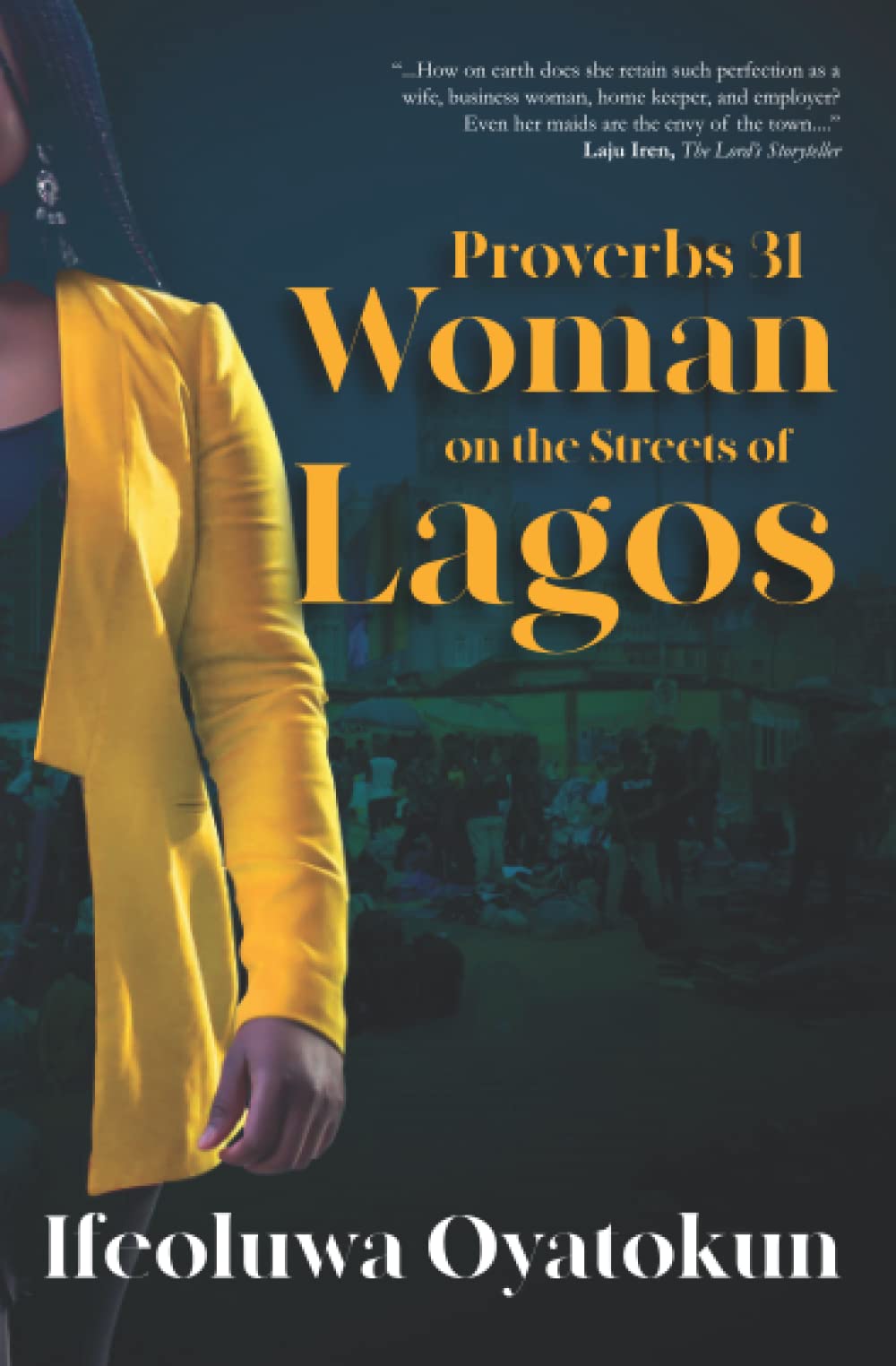 Proverbs 31 Woman on the Streets of Lagos Contemporary literature