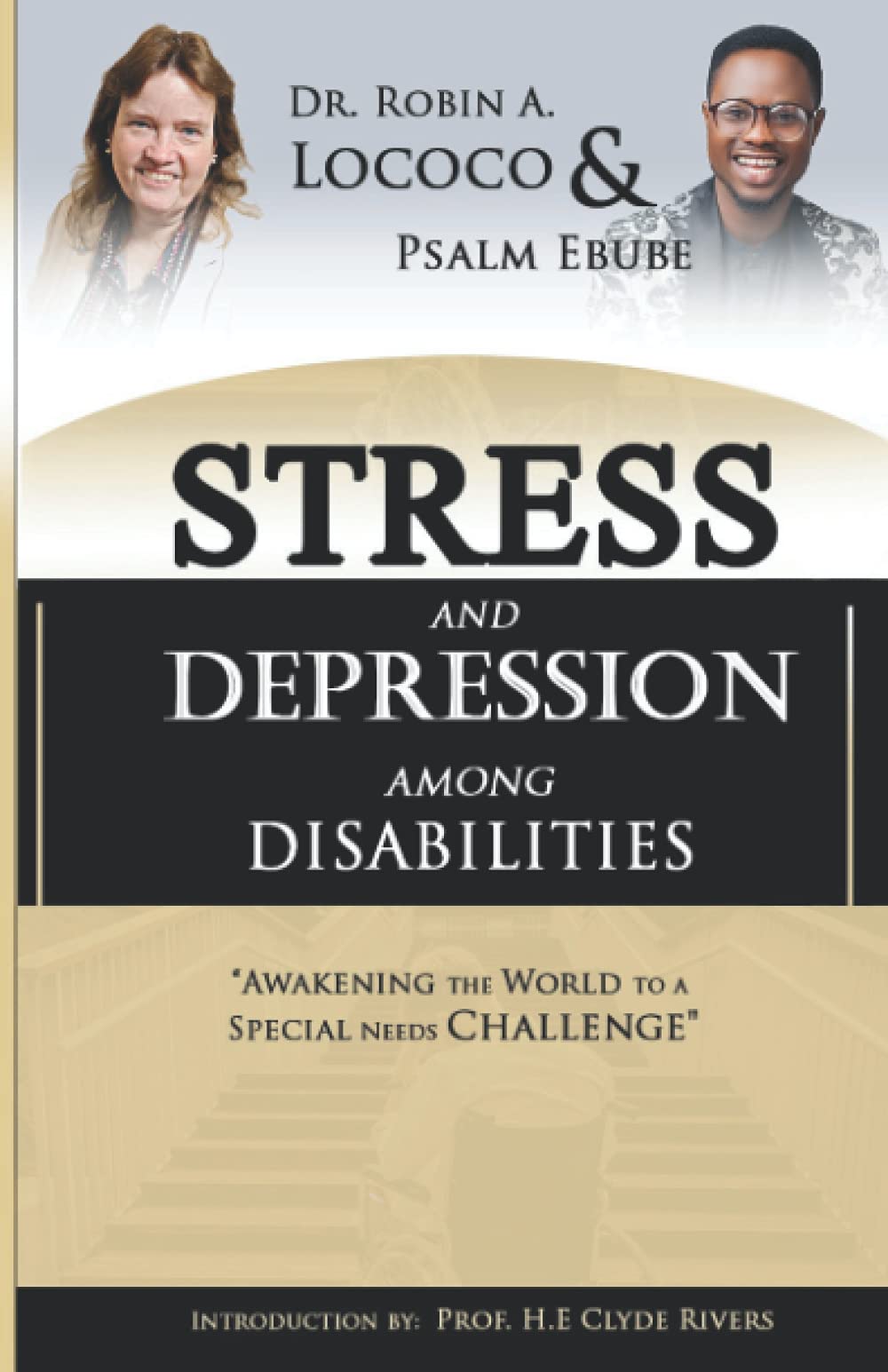 STRESS AND DEPRESSION AMONG THE DISABILITIES: Awakening the World to a Special Needs Challenge Social Sciences