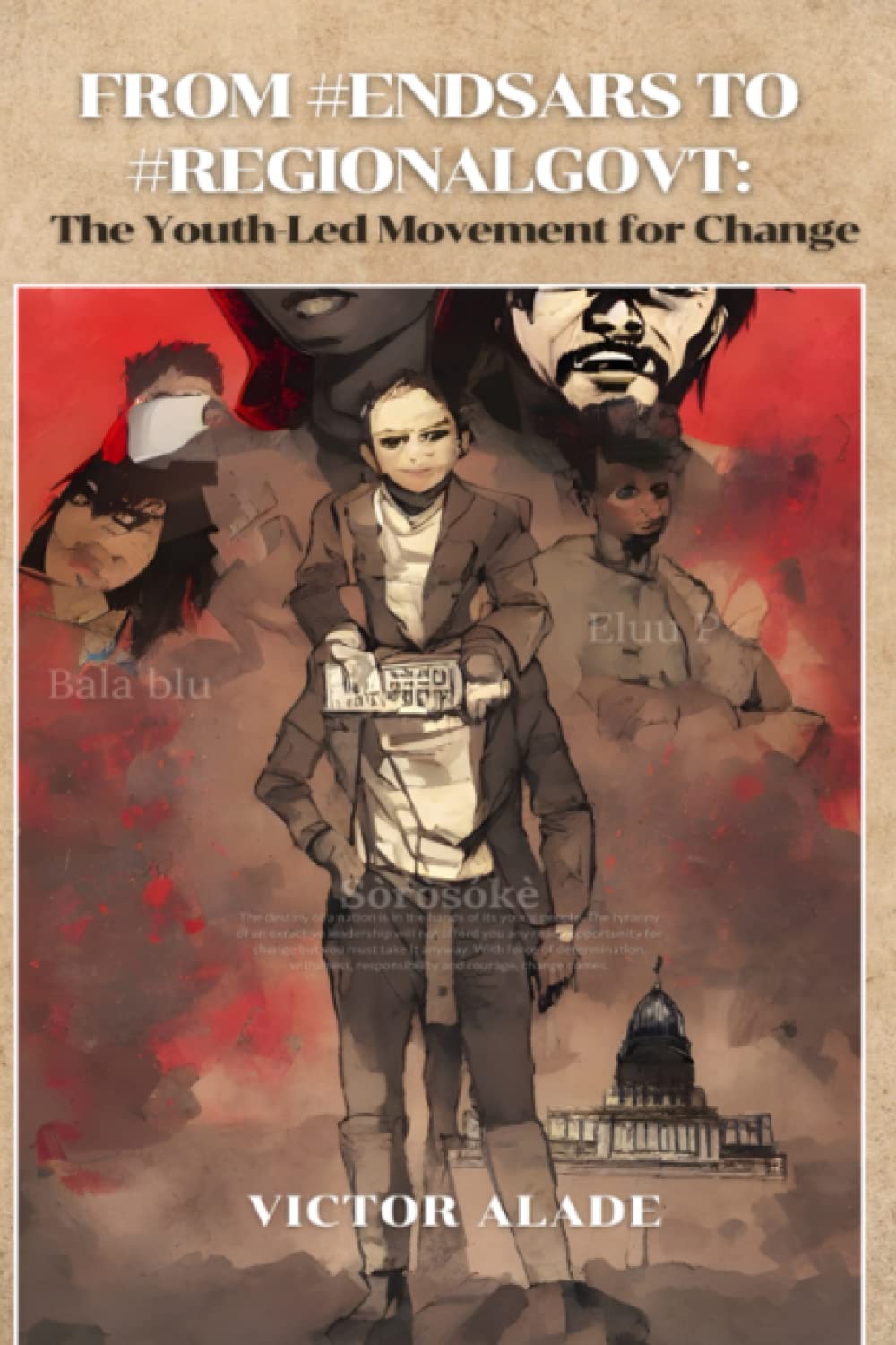 FROM #ENDSARS TO #REGIONALGOVT:: The Youth-Led Movement for Change Social Sciences