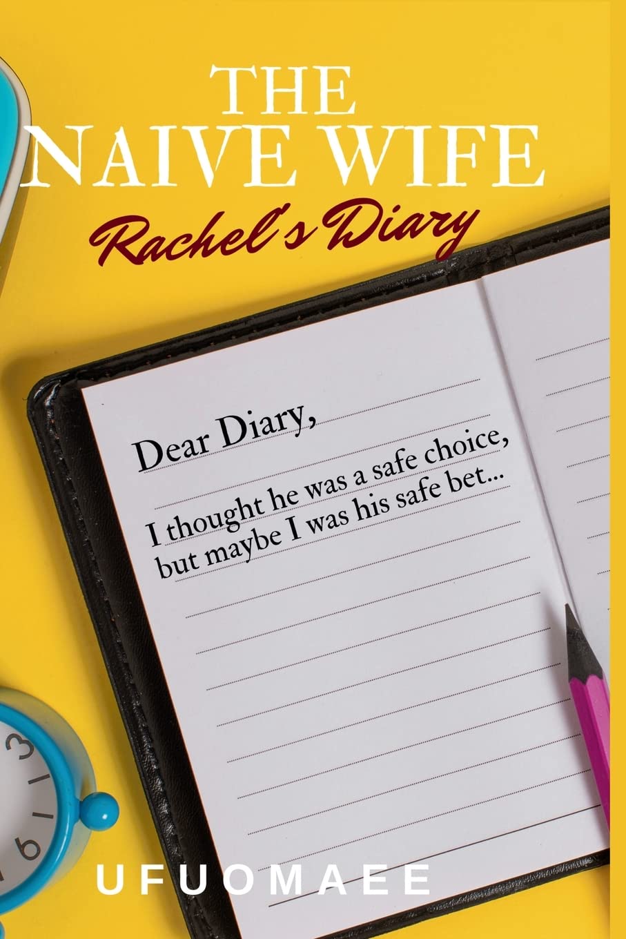 Rachel's Diary (The Naive Wife, Band 2) Action & Adventure