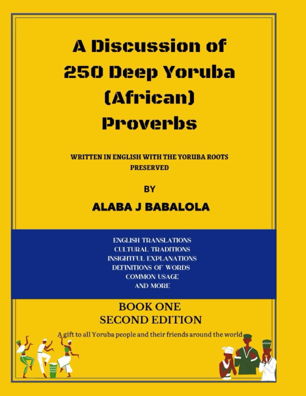 A Discussion Of 250 Deep Yoruba (African) Proverbs Contemporary literature