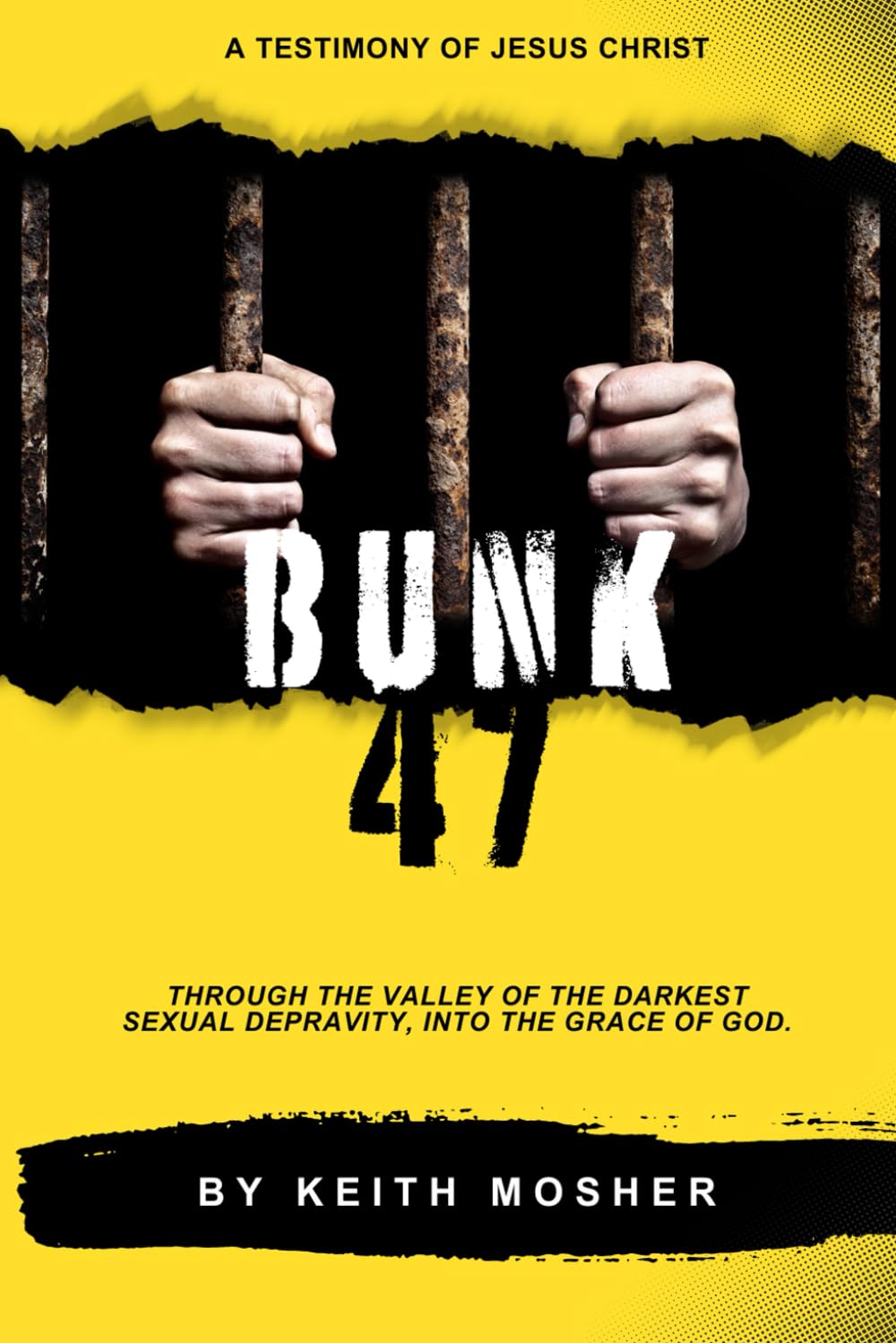 Bunk 47: Through the Valley of the Darkest Sexual Depravity, Into the Grace of God Social Sciences