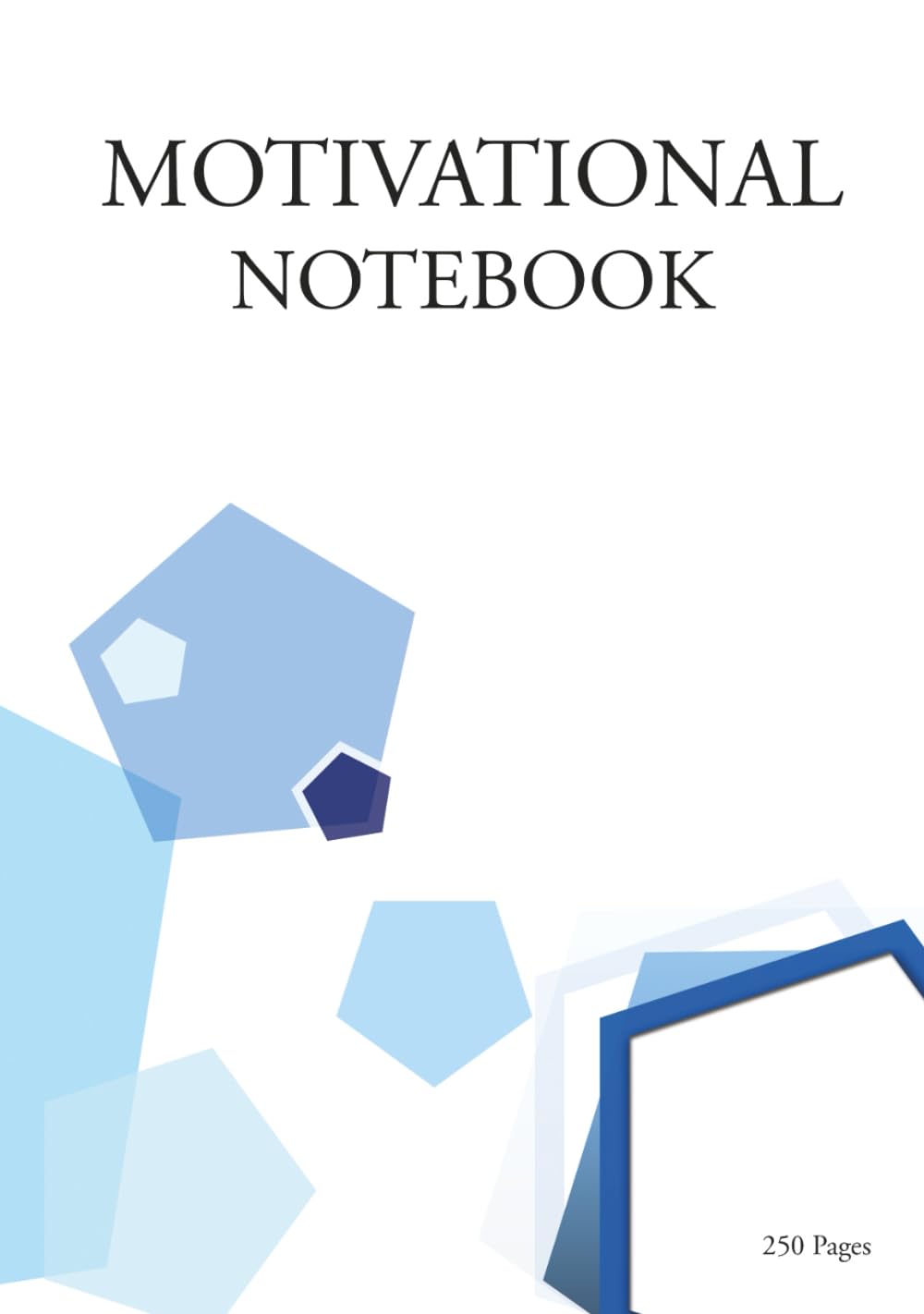 MOTIVATIONAL NOTEBOOK: Lined Journal Notebook with Contents Pages | 250 Numbered Pages with Motivational Quotes, Hardcover, 7" x 10" Business, Finance & Career