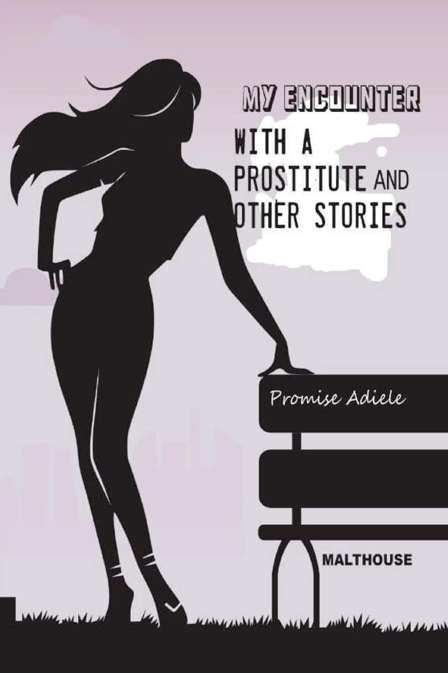 My encounter with a prostitute and other stories Historical Fiction