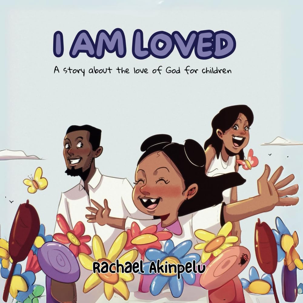 I AM LOVED: A story about the love of God for children book