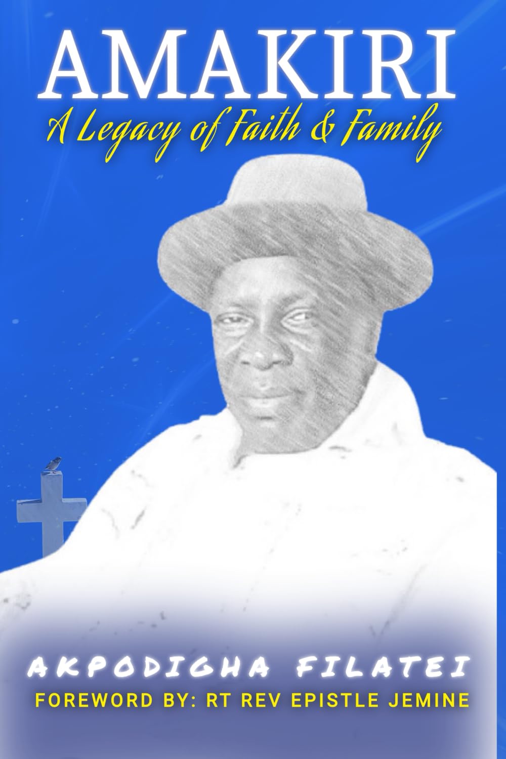 AMAKIRI: A Legacy of Faith and Family Politics & Society