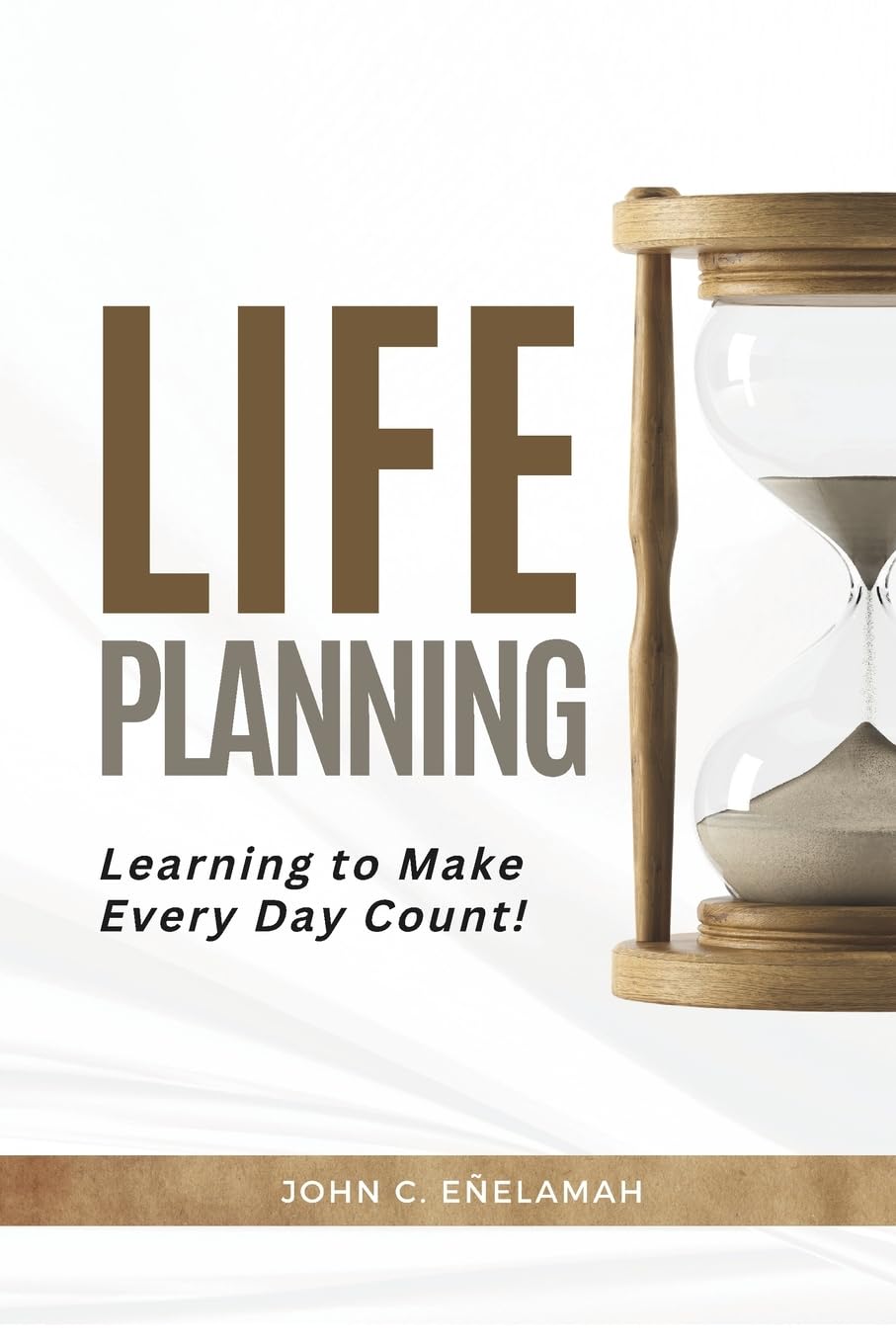 Life Planning - Learning to Make Every Day Counts (Principles for Effective Living, Band 9) Religion & Esotericism