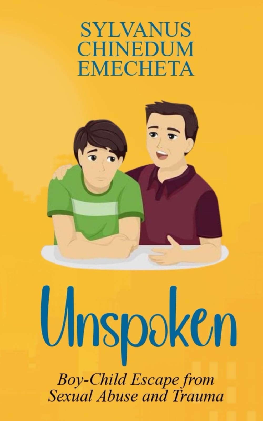 UNSPOKEN: Boy-Child Escape from Sexual Abuse and Trauma book