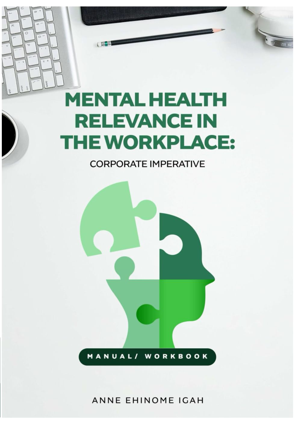 Mental Health Relevance in the Workplace: Corporate Imperative book