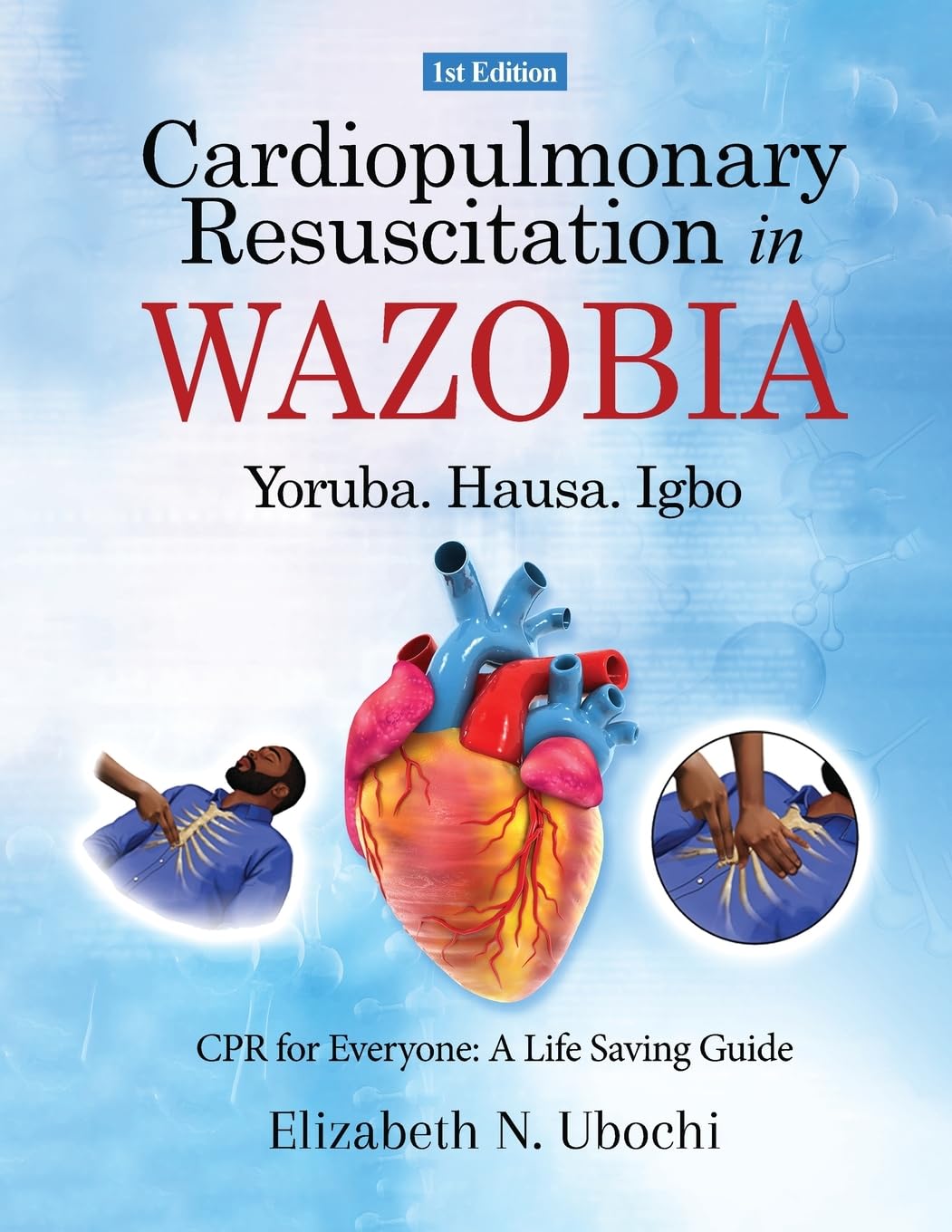 Cardiopulmonary Resuscitation in English and WAZOBIA LANGUAGE Medicine