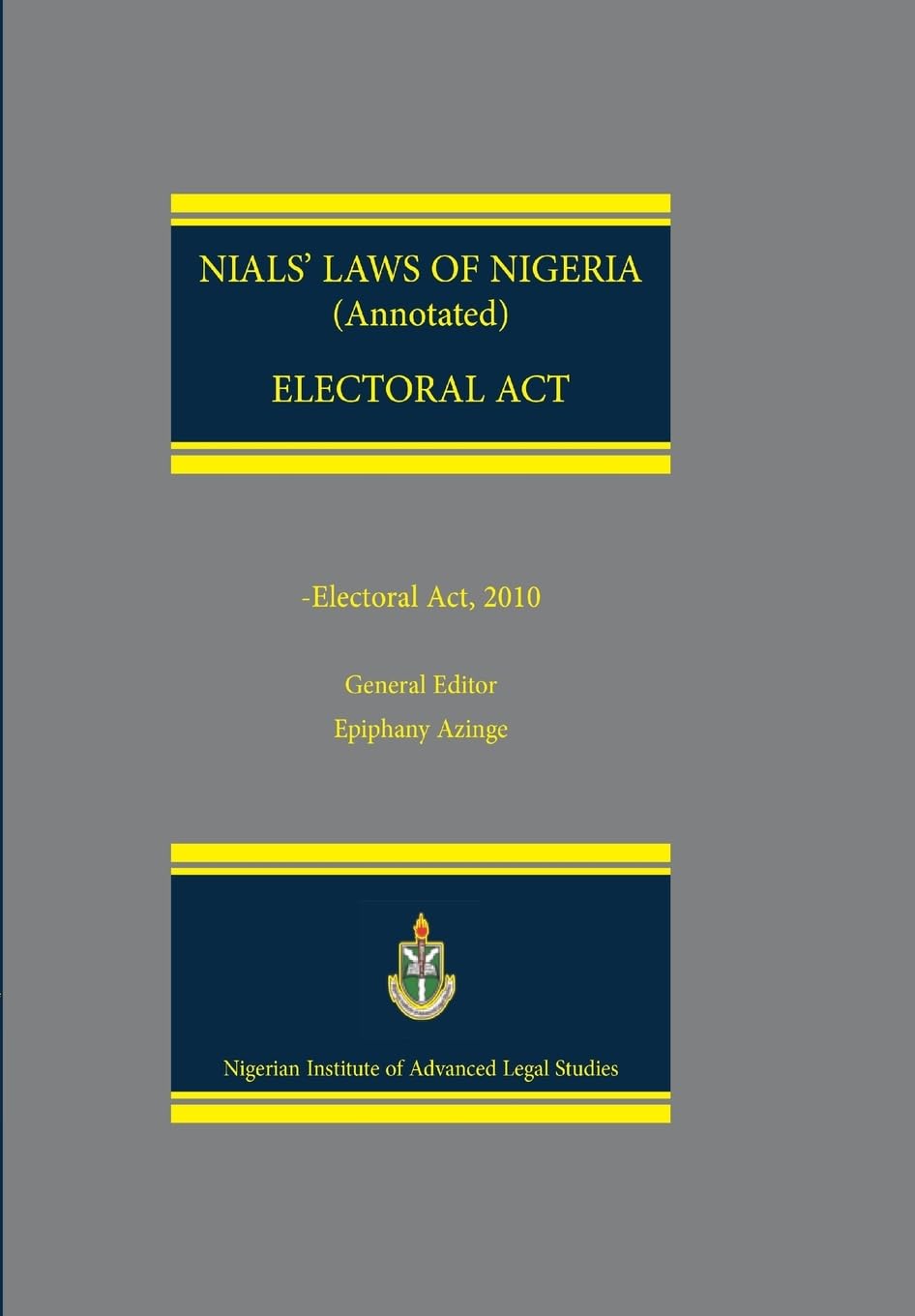 NIALS Laws of Nigeria. Electoral Act Law