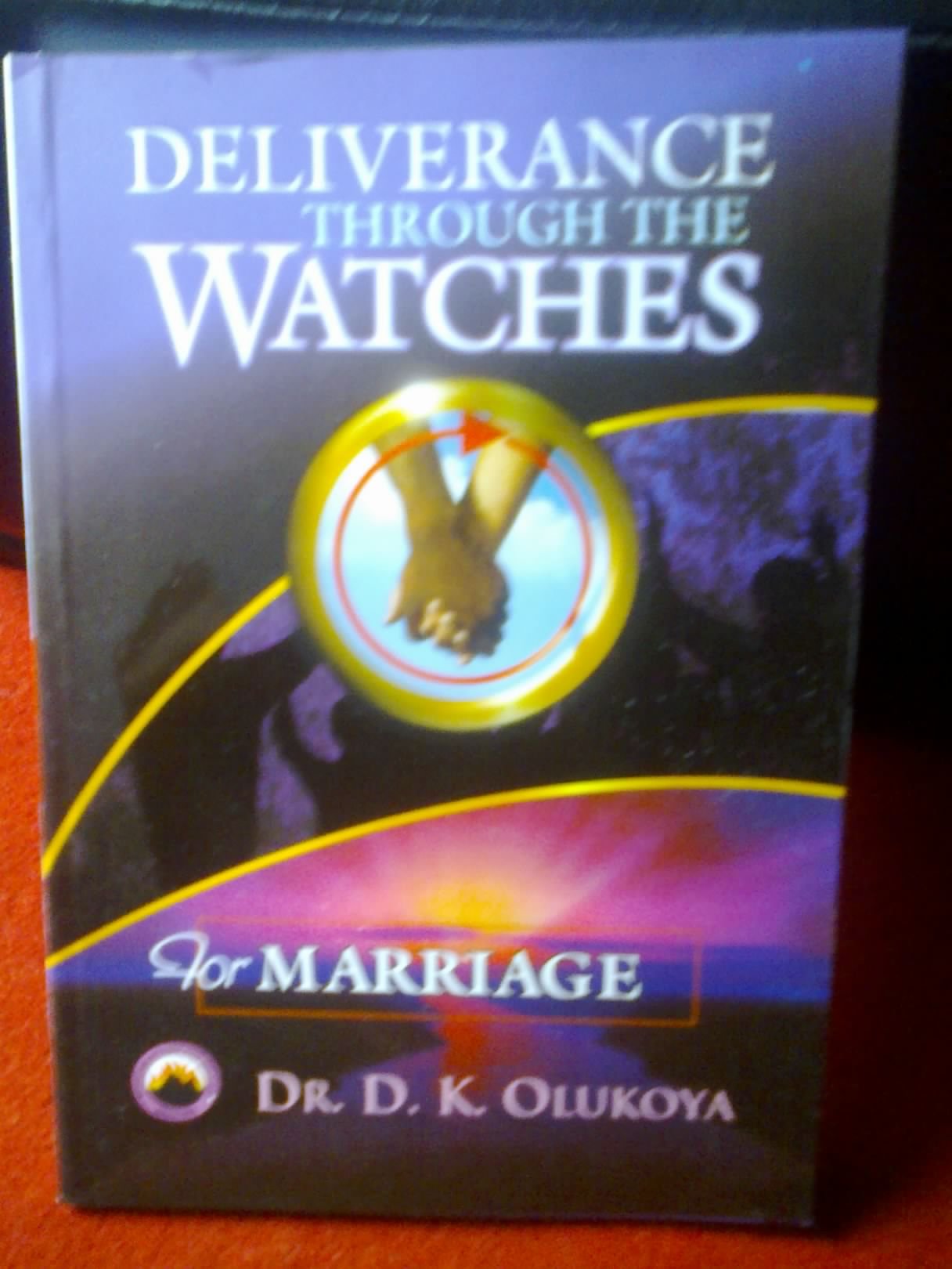 Deliverance Through the Watches for Marriage book