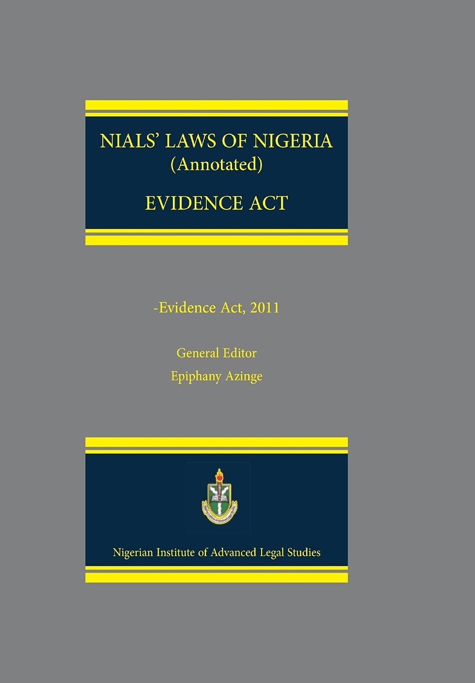 NIALS Laws of Nigeria. Evidence Act 2011 Contemporary literature