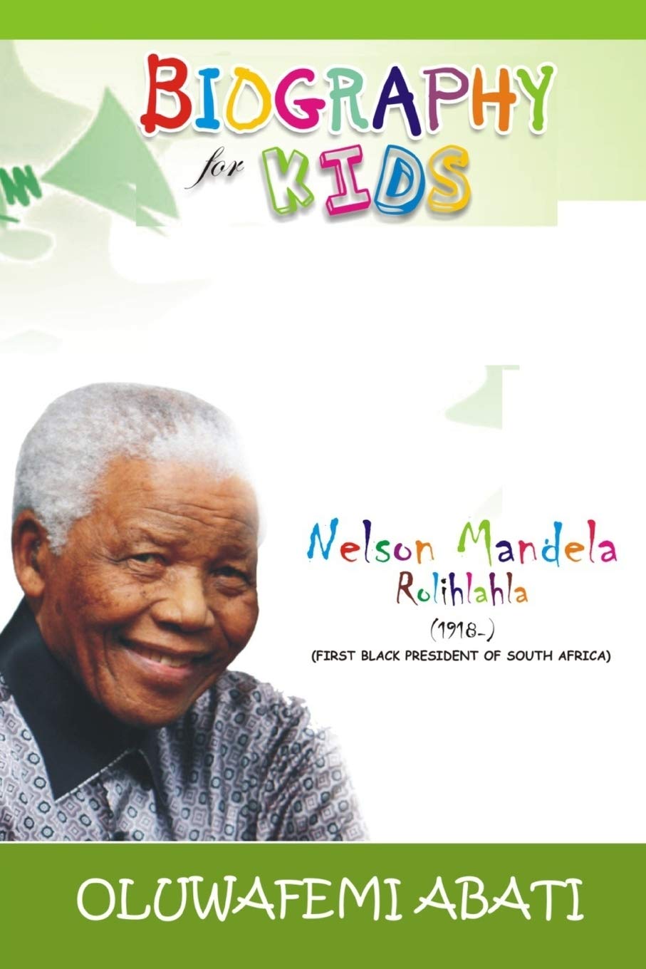 Biography for Kids: Nelson Mandela book