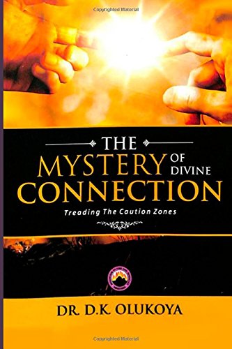 The Mystery of Divine Connection: Treading the Caution Zone Religion & Esotericism