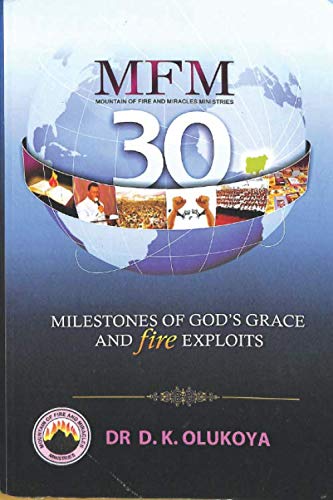 MFM at 30: Milestones of God's Grace and Fire Exploits Religion & Esotericism