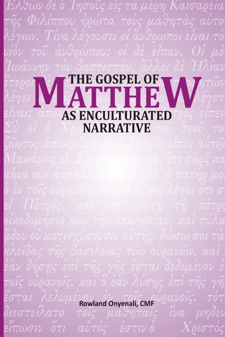 The Gospel of Matthew as Enculturated Narrative Social Sciences