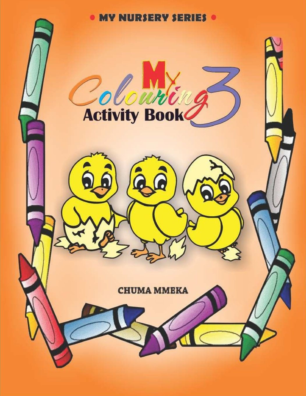 My Colouring Activity Book 3 (My Nursery Series, Band 3) Learning & Reference