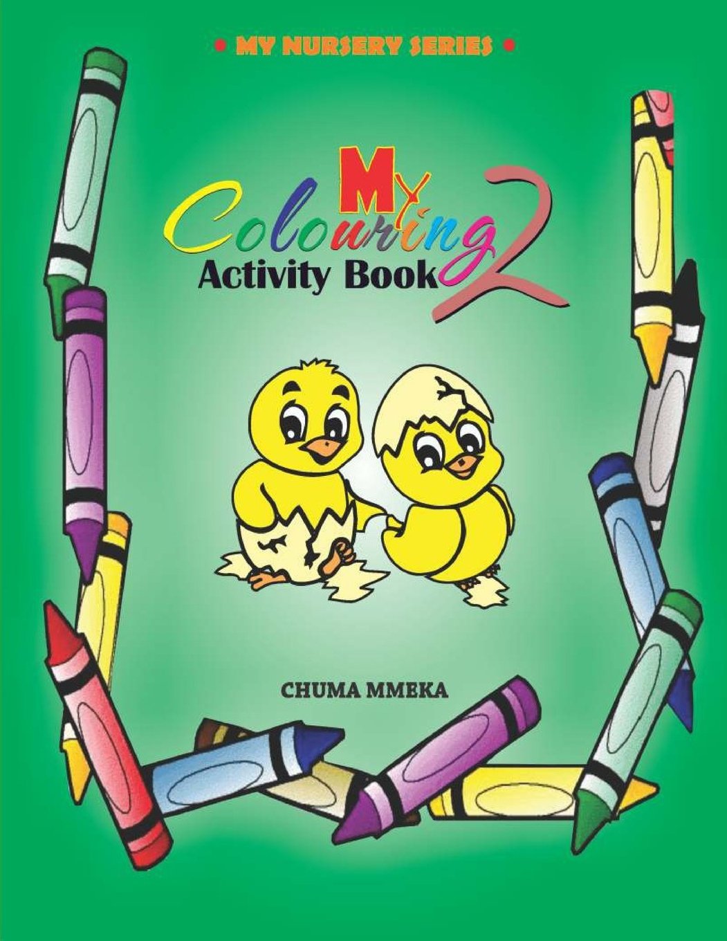 My Colouring Activity Book 2 (My Nursery Series, Band 2) Learning & Reference