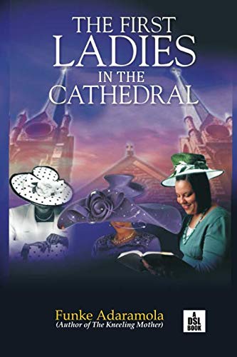 THE FIRST LADIES IN THE CATHEDRAL Religion & Esotericism