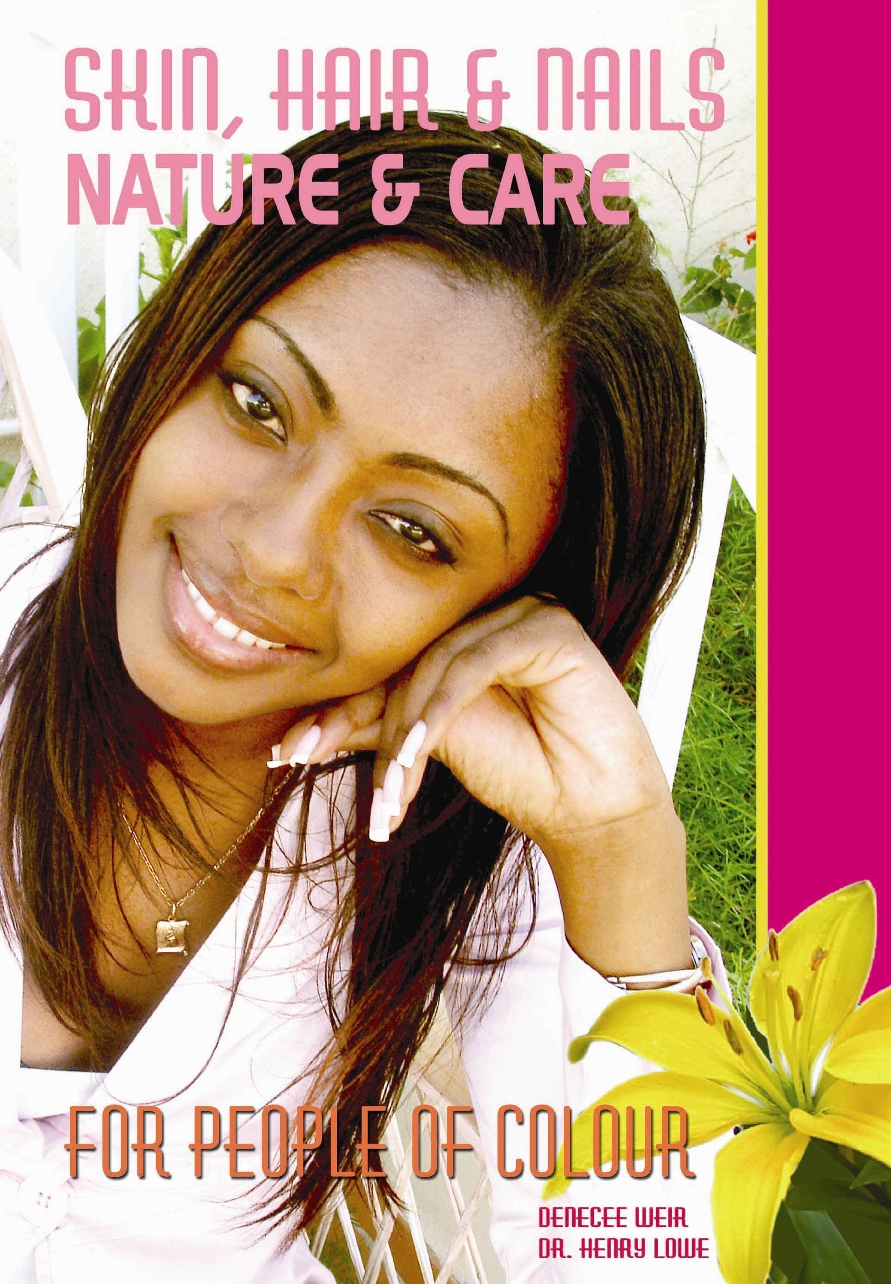 Skin, Hair and Nails - Nature and Care: For People of Colour Parents & Children