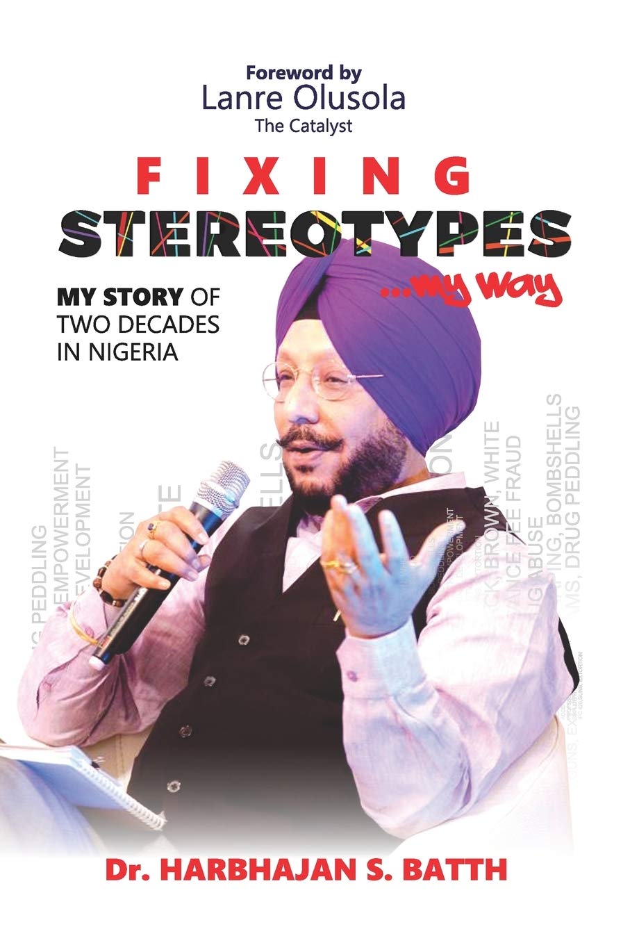 Fixing Stereotypes...My Way: My Story of Two Decades in Nigeria Business, Finance & Career