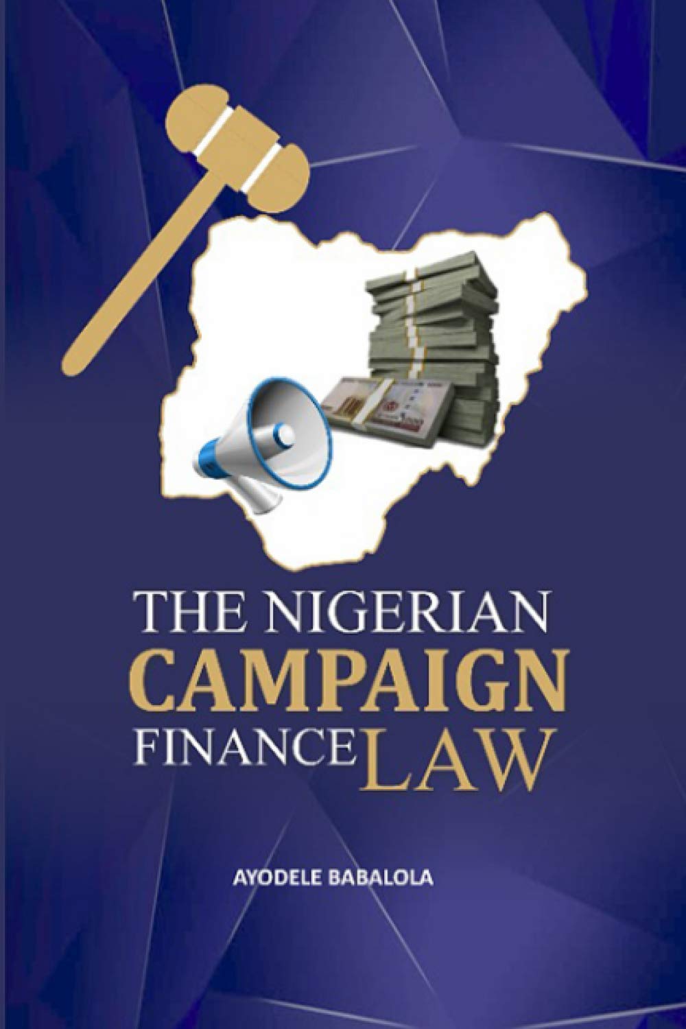 The Nigerian Campaign Finance Law Law