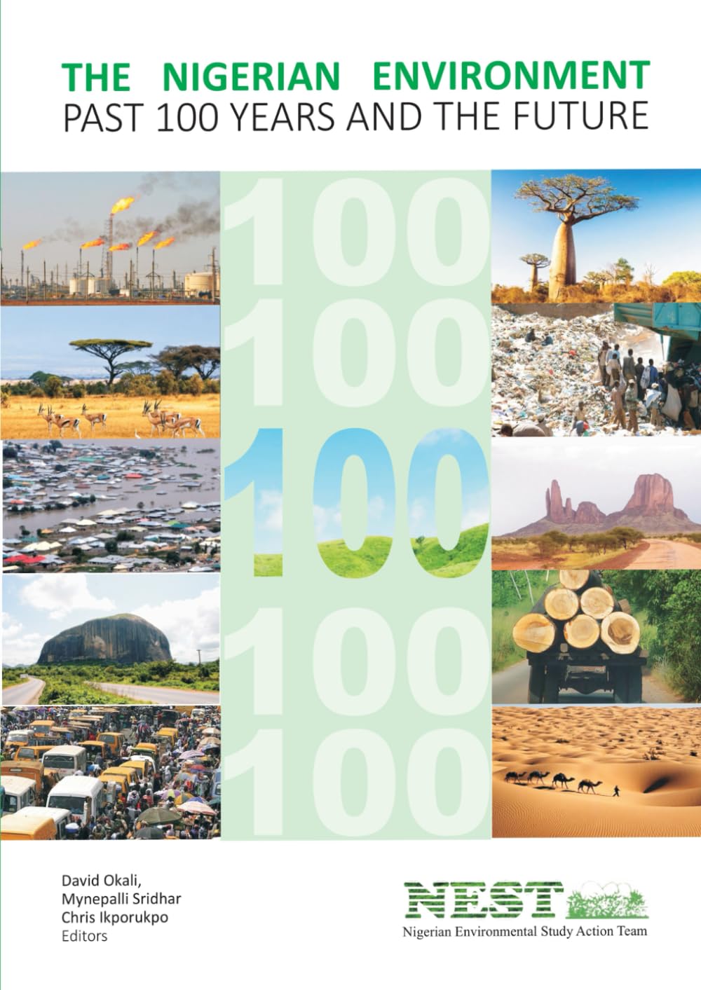 The Nigerian Environment: Past 100 Years And The Future Politics & Society