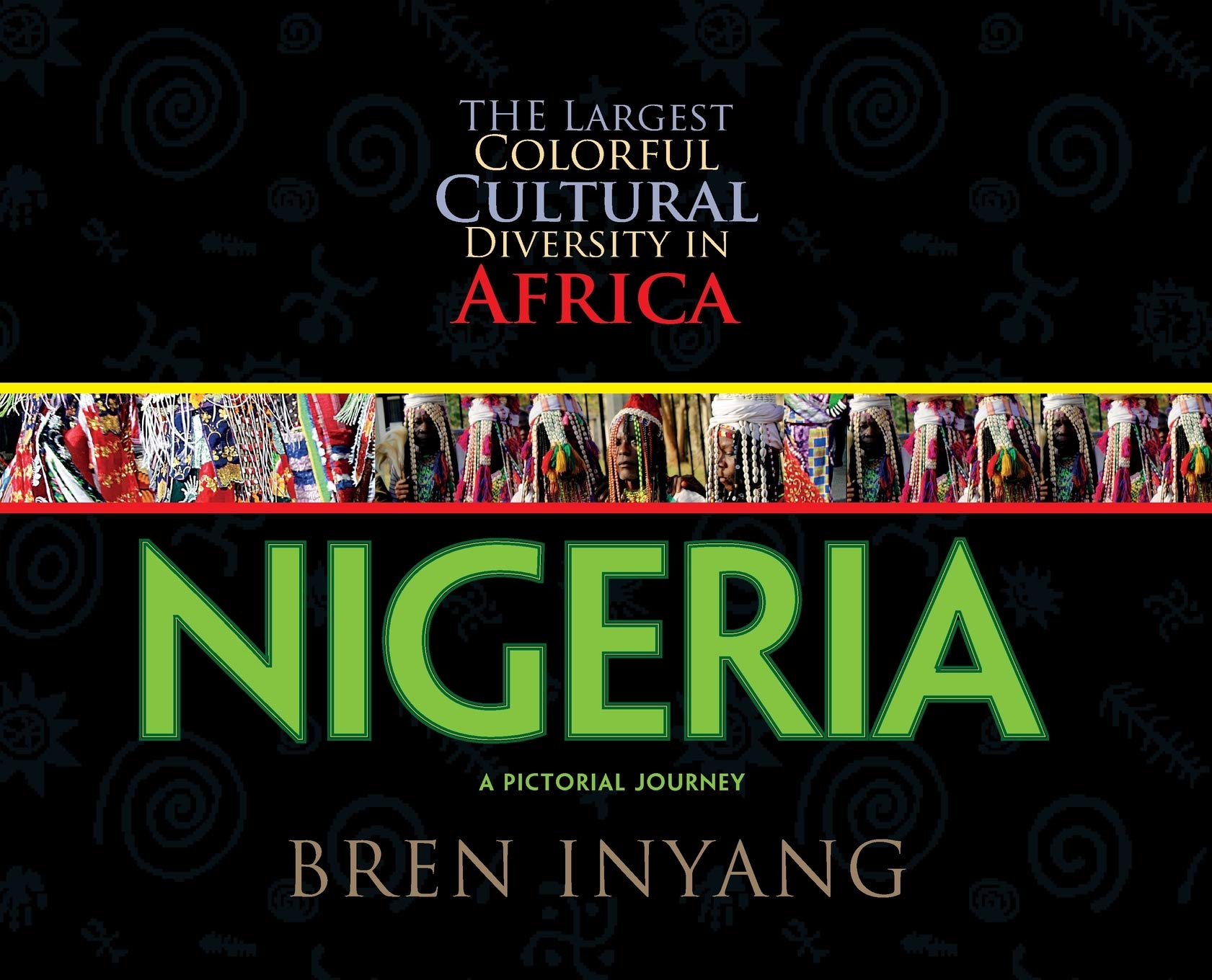 Nigeria, a Pictorial Journey Books