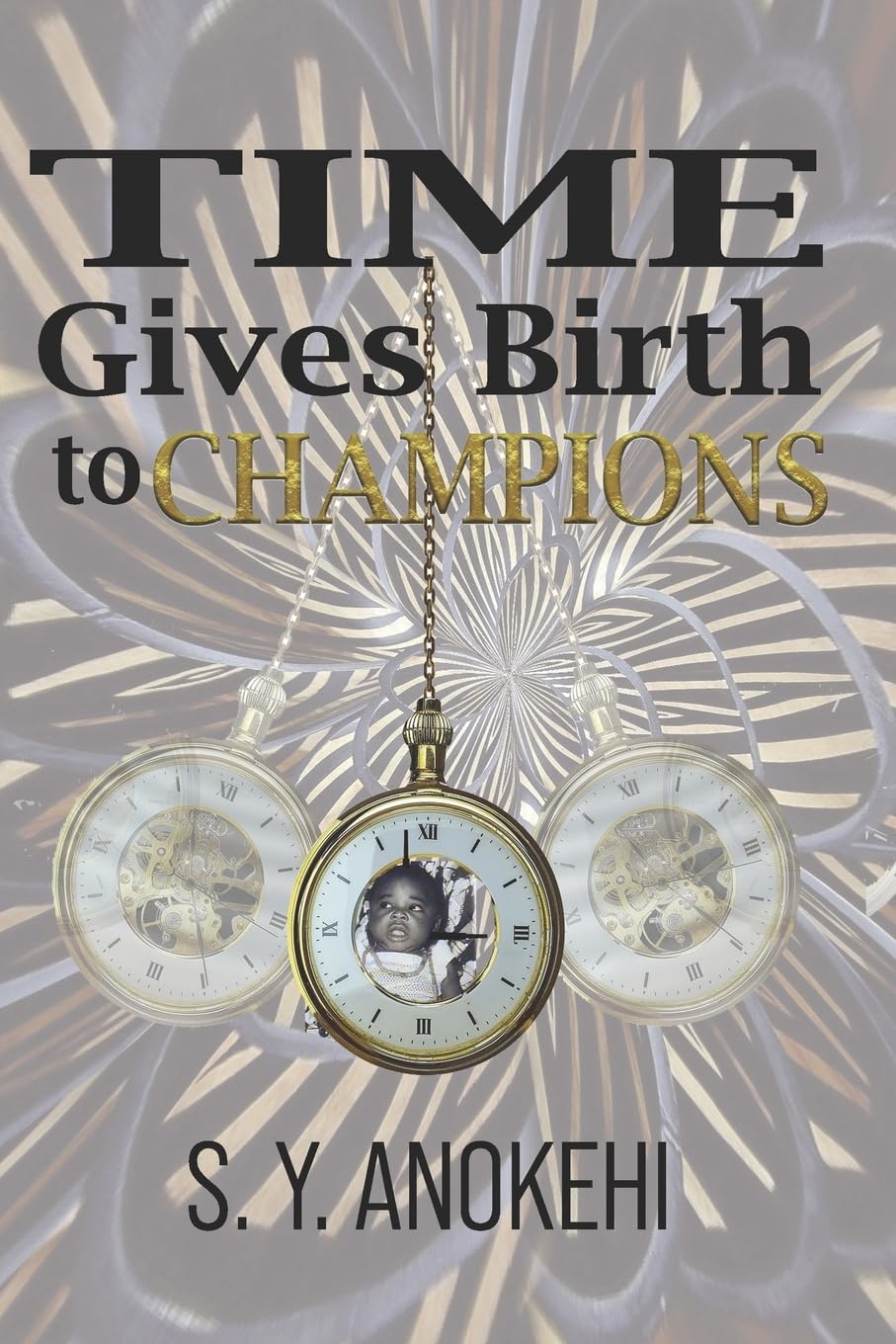 TIME GIVES BIRTH TO CHAMPIONS Film, Art & Culture