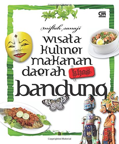 Wisata Kuliner Makanan Daerah Khas Bandung Cooking & Enjoying