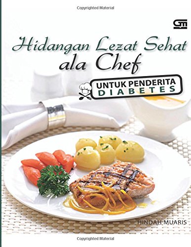 Hidangan Lezat Sehat ala Chef untuk Penderita Diabetes Cooking & Enjoying