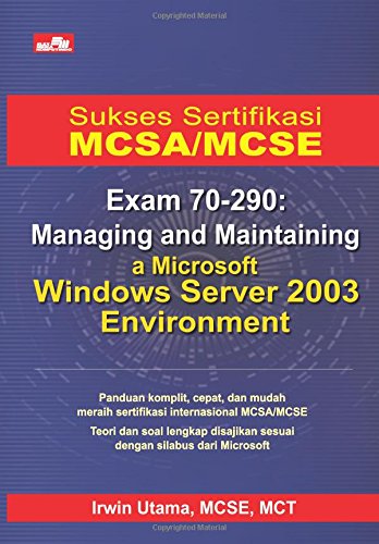 Sukses Sertifikasi MCSAMCSE Exam 70 290 book